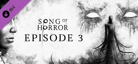 View SONG OF HORROR Episode 3 on IsThereAnyDeal