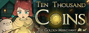 Ten Thousand Coins: The Golden Merchant