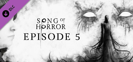 SONG OF HORROR Episode 5 cover art