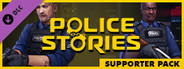 Police Stories – Supporter Pack