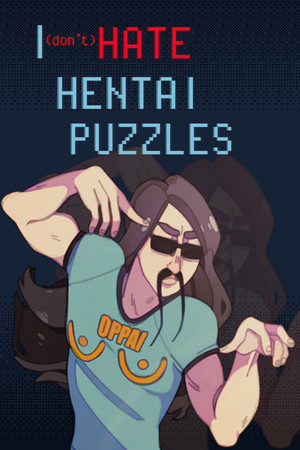 I (DON'T) HATE HENTAI PUZZLES.