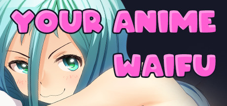 Your Anime Waifu cover art