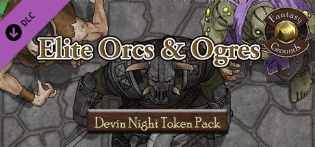 Fantasy Grounds - Devin Night Token Pack #117: Elite Orcs & Ogres (Token Pack)