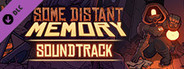 Some Distant Memory - Soundtrack