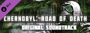 Chernobyl: Road of Death - Original Soundtrack