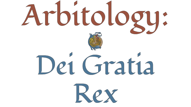 Arbitology: Dei Gratia Rex Logo