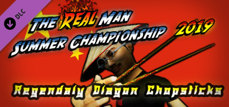 The Real Man Summer Championship 2019 - Regendaly Dlagon Chopsticks cover art