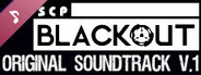 SCP: Blackout OST- Volume 1
