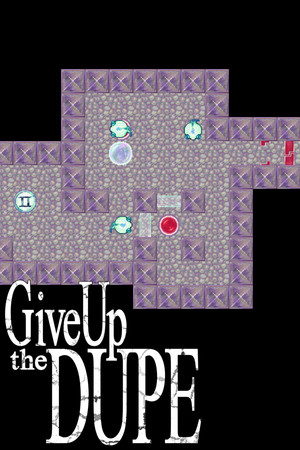 Give Up The Dupe Give Up The Dupe