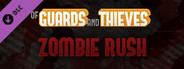 Of Guards and Thieves - Zombie Rush