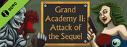 Grand Academy II: Attack of the Sequel Demo