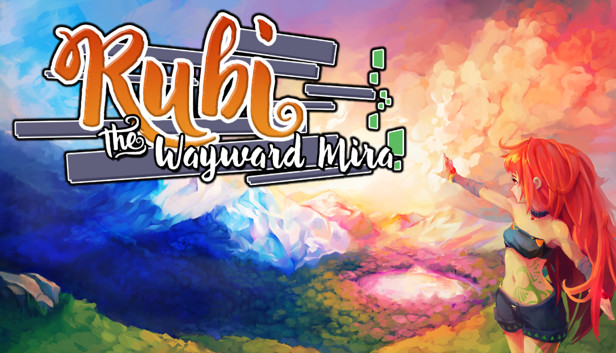 Rubi: The Wayward Mira