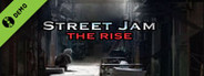 Street Jam: The Rise Demo