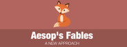 Aesop’s Fables - A New Approach