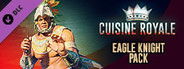 Cuisine Royale - Eagle Knight pack