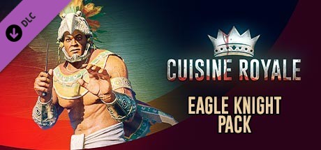 View Cuisine Royale - Eagle Knight pack on IsThereAnyDeal
