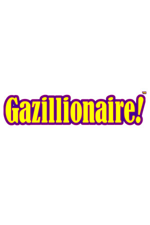 Gazillionaire