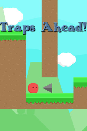 Traps Ahead! Traps Ahead!