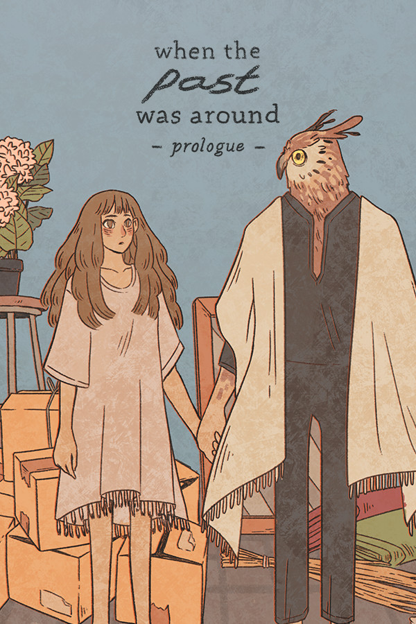 When The Past Was Around - Prologue for steam When The Past Was Around - Prologue for steam