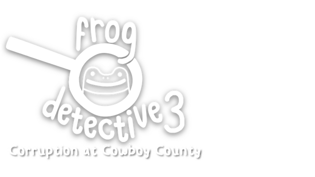 Frog Detective 3: Corruption at Cowboy County - Steam Backlog