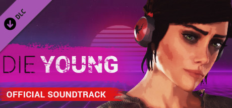 Die Young - Official Soundtrack cover art