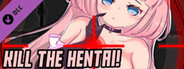 Kill the Hentai - Adult Patch 18+