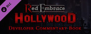 Red Embrace: Hollywood - Developer Commentary Book