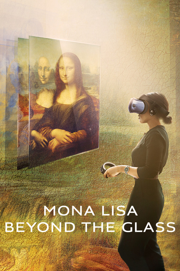 Mona Lisa: Beyond The Glass