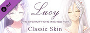 Lucy -The Eternity She Wished For- Classic Skin