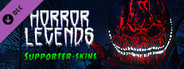 Horror Legends - Supporter Skins