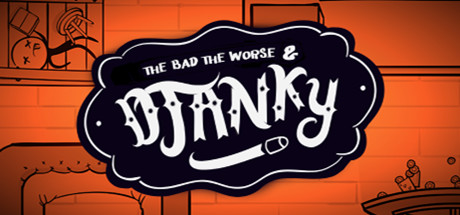 The Bad the Worse & Djanky cover art
