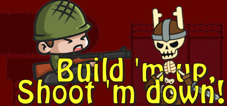 Купить Build 'm up, Shoot 'm down!