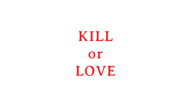 Kill or Love Logo