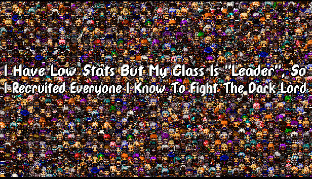 I Have Low Stats But My Class Is "Leader", So I Recruited Everyone I Know To Fight The Dark Lord