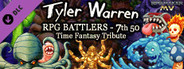 RPG Maker MV - Tyler Warren RPG Battlers 7th 50 - Time Fantasy Tribute
