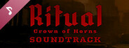 Ritual: Crown of Horns - OST