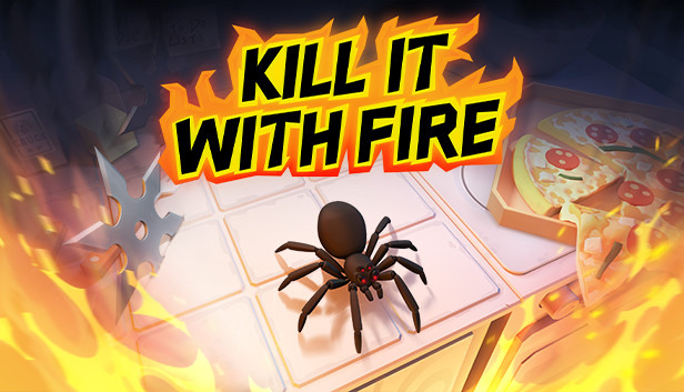 https://store.steampowered.com/app/1179210/Kill_It_With_Fire/