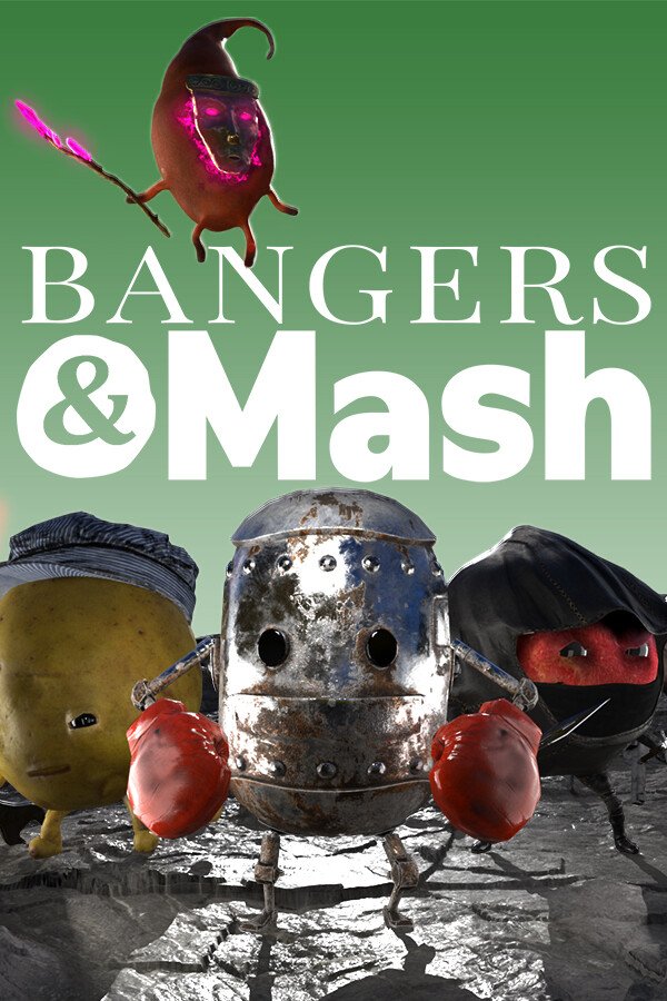 Bangers & Mash for steam