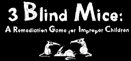 3 Blind Mice: A Remediation Game For Improper Children cover art