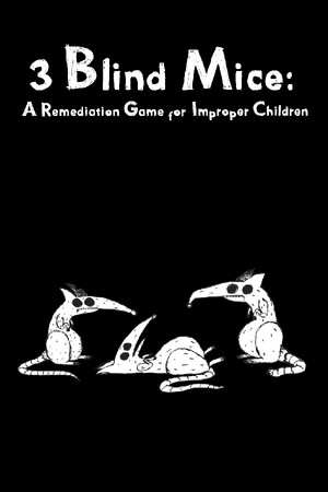 3 Blind Mice: A Remediation Game for Improper Children 3 Blind Mice: A Remediation Game for Improper Children