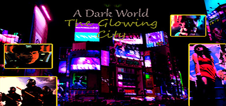 A Dark World: The Glowing City cover art