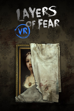 Layers of Fear VR Layers of Fear VR