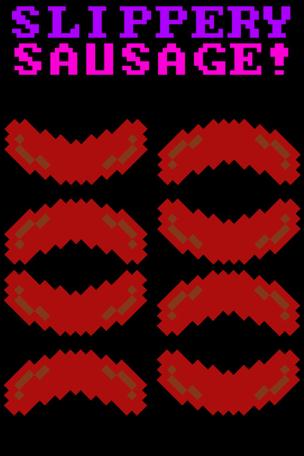 Slippery Sausage for steam Slippery Sausage for steam