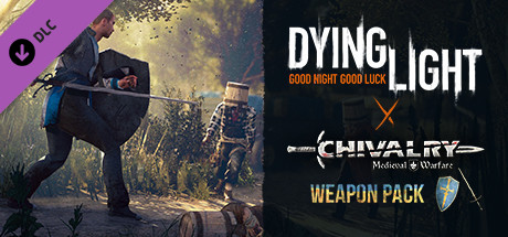 View Dying Light - Chivalry Weapon Pack on IsThereAnyDeal