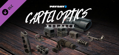 PAYDAY 2: Cartel Optics Mod Pack
