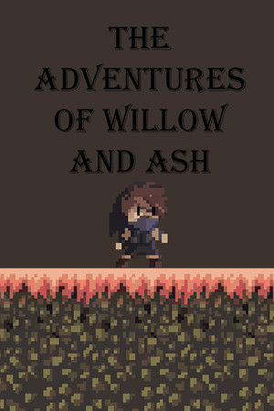 The Adventures of Willow and Ash The Adventures of Willow and Ash