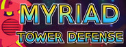 Myriad Tower Defense