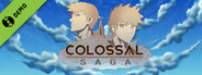 Colossal Saga Demo