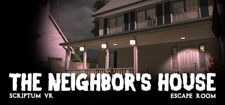 Scriptum VR: The Neighbor's House Escape Room cover art