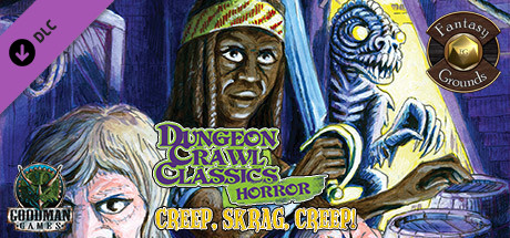 Fantasy Grounds - Dungeon Crawl Classics Horror #5: Creep, Skrag, Creep! (DCC)